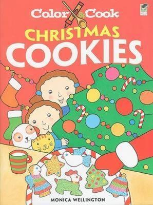 Color & Cook Christmas Cookies - Monica Wellington