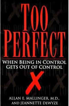 Coperta cărții 'Too Perfect: When Being in Control Gets Out of Control - Jeannette Dewyze'