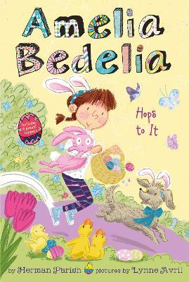 Amelia Bedelia Special Edition Holiday Chapter Book #3: Amelia Bedelia Hops to It - Herman Parish