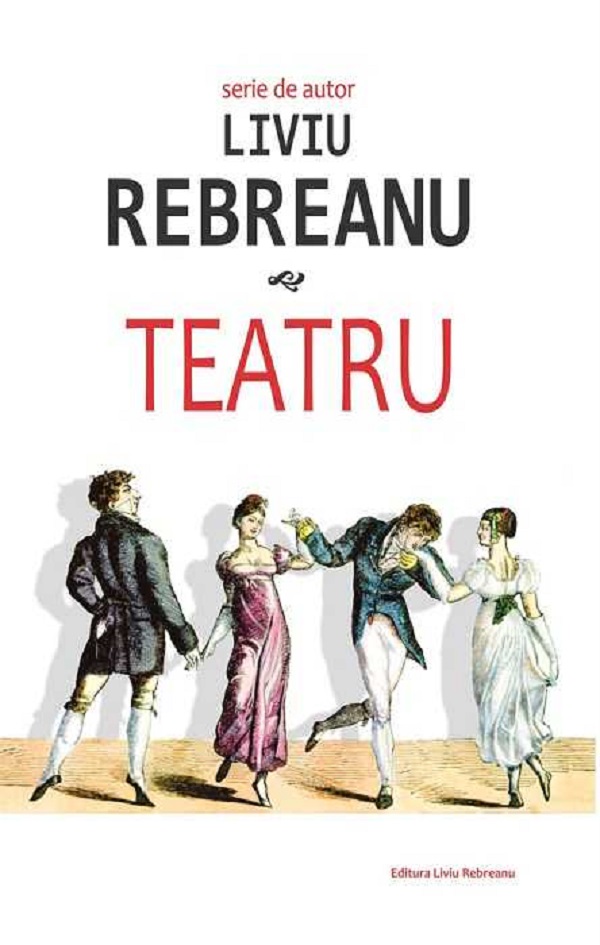 Pachet: Teatru - I.L. Caragiale, Barbu Delavrancea, Liviu Rebreanu