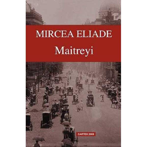 Pachet: Maitreyi + India. Santier - Mircea Eliade