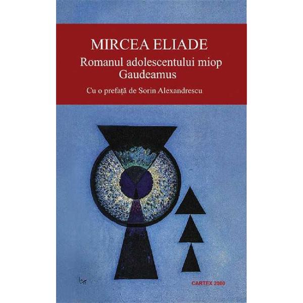 Pachet: Nunta in cer + Romanul adolescentului miop - Mircea Eliade