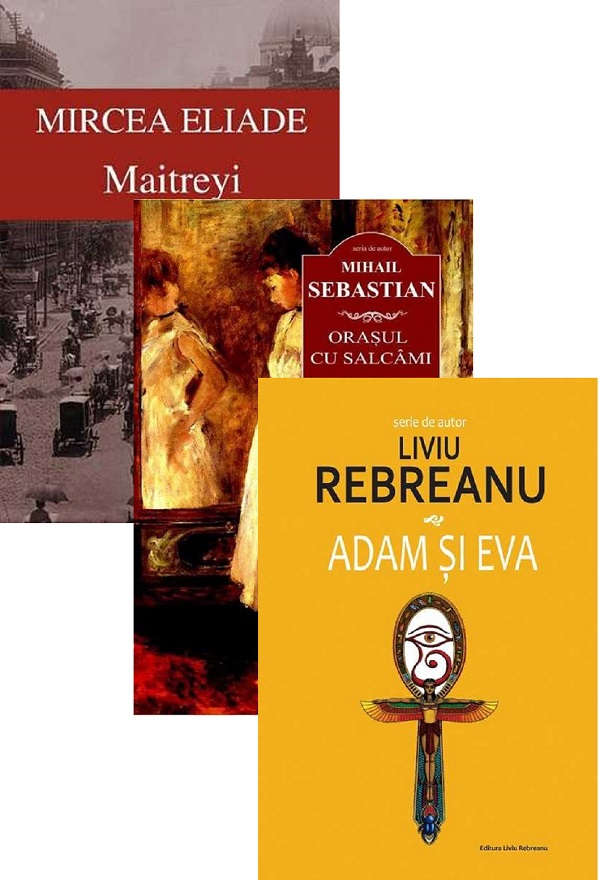 Pachet romane clasice dragoste: Maitreyi + Orasul cu salcami + Adam si Eva