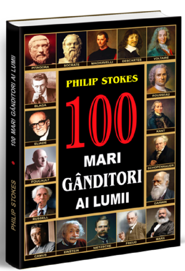 100 mari ganditori ai lumii - Philip Stokes