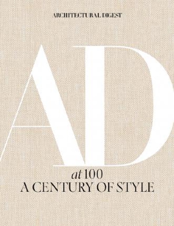 Architectural Digest at 100: A Century of Style - Architectural Digest