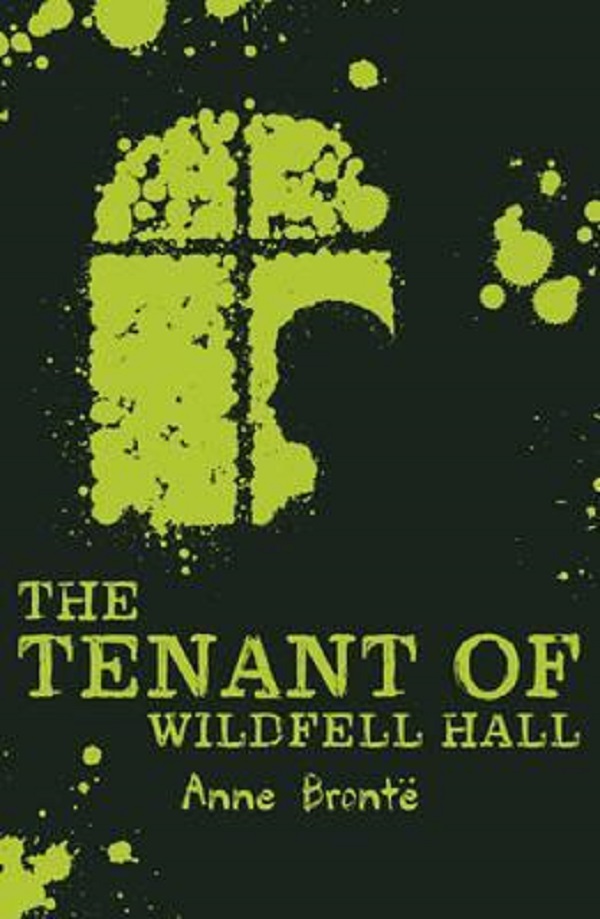 The Tenant of Wildfell Hall - Anne Bronte