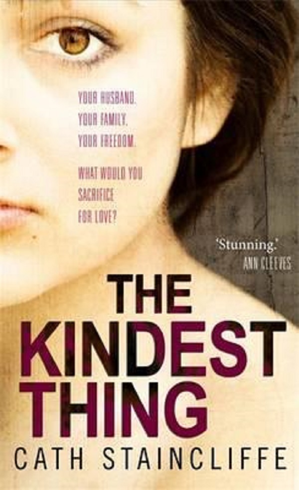 The Kindest Thing - Cath Staincliffe