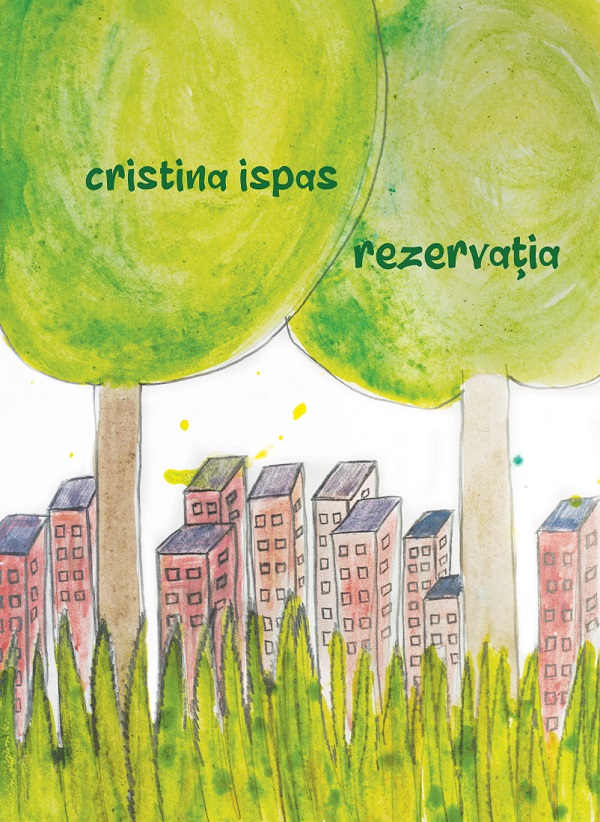 Rezervatia - Cristina Ispas