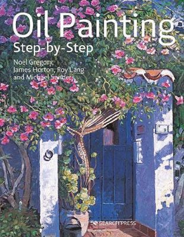Oil Painting Step-by-Step - Noel Gregory