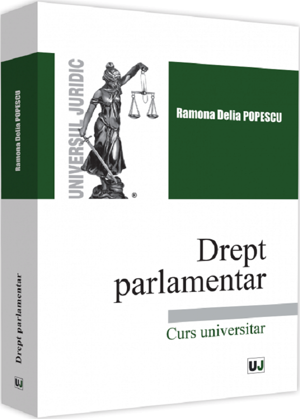 Drept parlamentar - Ramona Delia Popescu