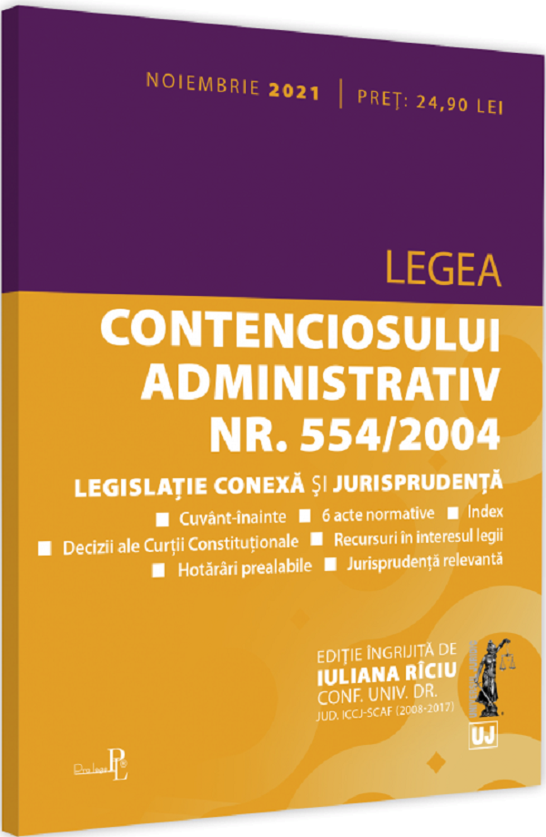 Legea contenciosului administrativ Nr.554/2004, legislatie conexa si jurisprudenta Noiembrie 2021