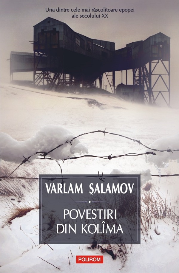 Povestiri din Kolima Vol.1 - Varlam Salamov