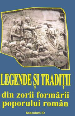 Legende si traditii din zorii formarii poporului roman