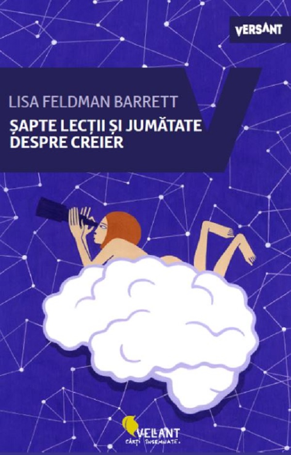 Sapte lectii si jumatate despre creier - Lisa Feldman Barrett