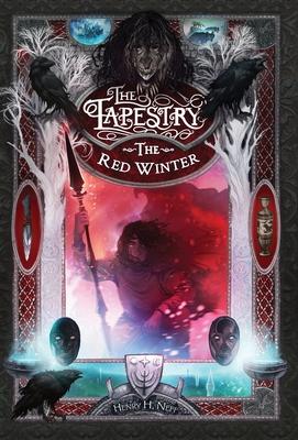 The Red Winter: Book Five of The Tapestry - Henry H. Neff
