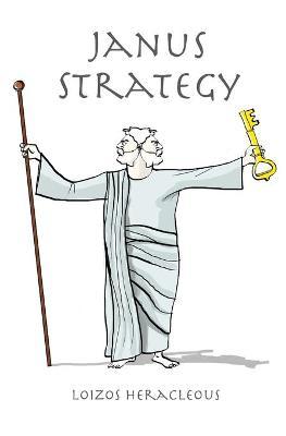 Janus Strategy - Loizos Heracleous