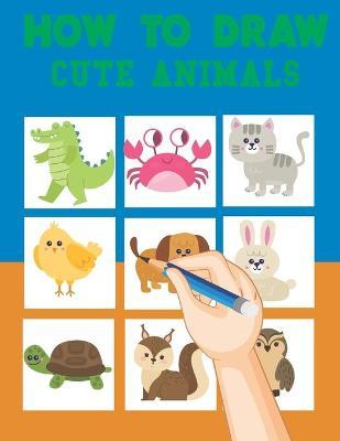 how to draw cute animals: learn to draw books for kids 9-12, how to draw a unicorn and other cute animals - Bayou Design
