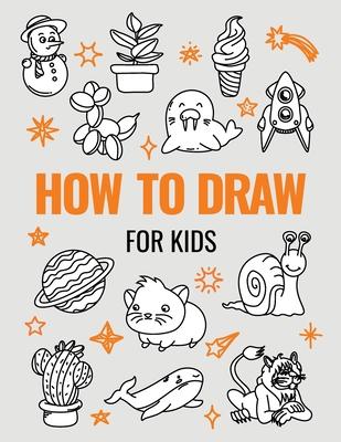 How To Draw 101 Cute Stuff For Kids: A Step-by-Step Guide to