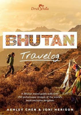 Bhutan Travelog: Bhutan Travel Guide - Joni Herison