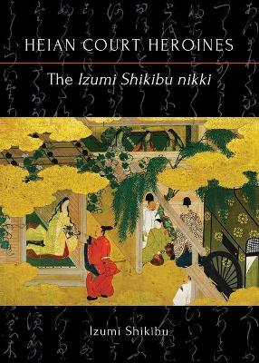 The Izumi Shikibu nikki - Izumi Shikibu