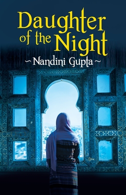 Daughter of the Night - Nandini Gupta