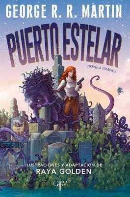 Puerto Estelar. Novela Gr�fica / Starport (Graphic Novel) - George R. R. Martin