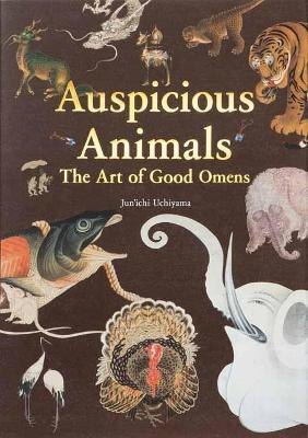 Auspicious Animals: The Art of Good Omens - Uchiyama