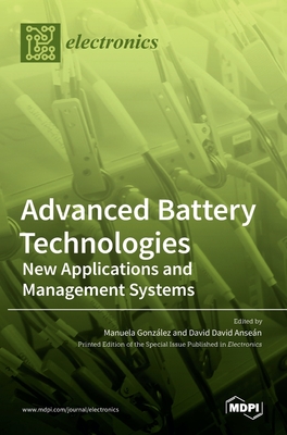 Advanced Battery Technologies: New Applications and Management Systems - Manuela Gonz�lez
