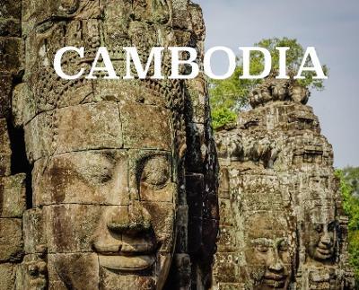 Cambodia: Photo book on Cambodia - Elyse Booth