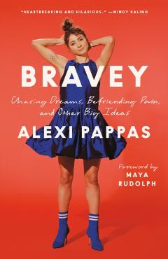 Bravey: Chasing Dreams, Befriending Pain, and Other Big Ideas - Alexi Pappas