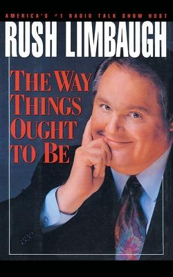 The Way Things Ought to Be - Rush Limbaugh