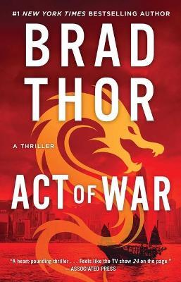 Act of War, 13: A Thriller - Brad Thor
