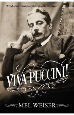 Coperta cărții 'Viva Puccini! - Mel Weiser'