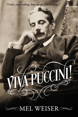 Viva Puccini! - Mel Weiser