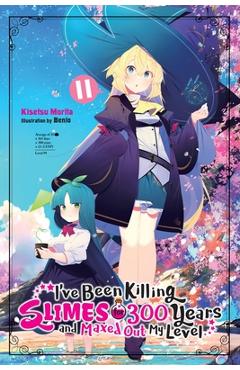 Coperta cărții 'I've Been Killing Slimes for 300 Years and Maxed Out My Level, Vol. 11 - Benio'