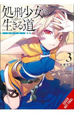 The Executioner and Her Way of Life, Vol. 3: The Cage of Iron Sand - Mato Sato