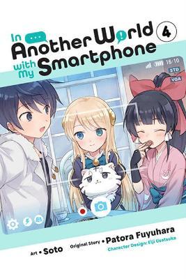 In Another World with My Smartphone, Vol. 4 (Manga) - Eiji Usatsuka