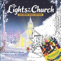 The Lights in the Church: Coloring Book Edition - Marilee Joy Mayfield