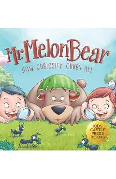 Poza produsului Mr. Melon Bear: How Curiosity Cures All: A fun and heart-warming Children's story that teaches kids about creative problem-solving (en - Jennifer L. Trace