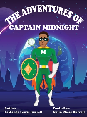 The Adventures of Captain Midnight - Lawanda Lewis Burrell