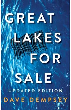 Great Lakes for Sale: Updated Edition - Dave Dempsey