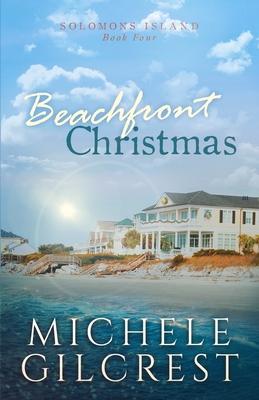 Beachfront Christmas (Solomons Island Book Four) - Michele Gilcrest