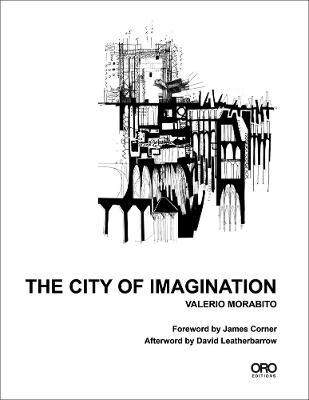 The City of Imagination - Valerio Morabito