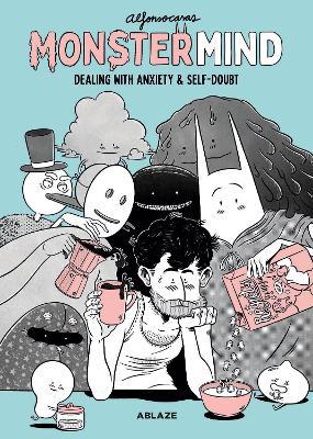 Monstermind: Dealing with Anxiety & Self-Doubt - Alfonso Casas