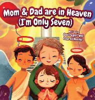 Mom & Dad are in Heaven (I'm Only Seven) - Gail Fagler