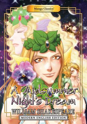 Manga Classics: A Midsummer Night's Dream (Modern English Edition) - William Shakespeare