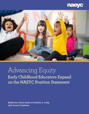 Advancing Equity and Embracing Diversity in Early Childhood Education: Elevating Voices and Actions - Iliana Alan�s