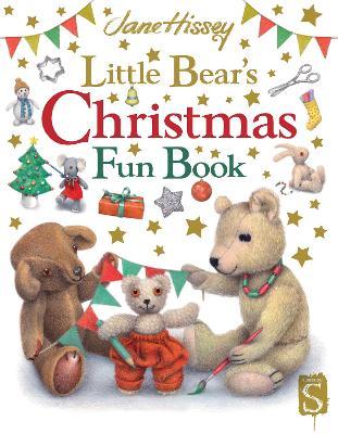 Little Bear's Christmas Fun Book - Jane Hissey
