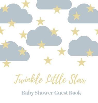 Baby shower guest book (Hardcover): comments book, baby shower party decor, baby naming day guest book, advice for parents sign in book, baby shower p - Lulu And Bell