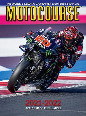 Motocourse 2021-2022: The World's Leading Grand Prix and Superbike Annual - Michael Scott